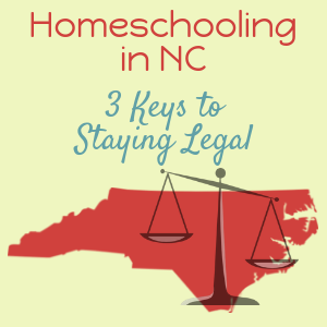 3 Keys to Legal Homeschooling in NC