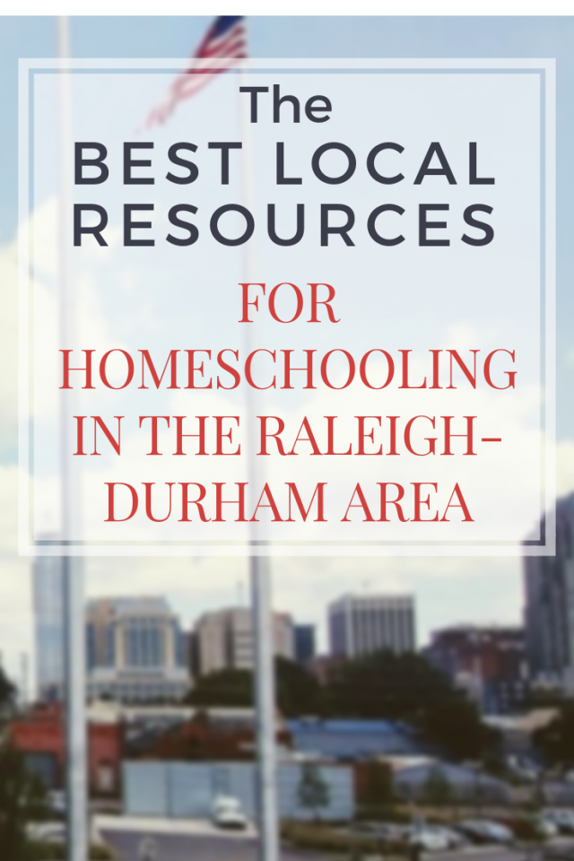 Best Local Resources for Homeschooling in the Raleigh-Durham area