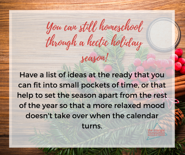 Have ideas ready for homeschooling through the holidays